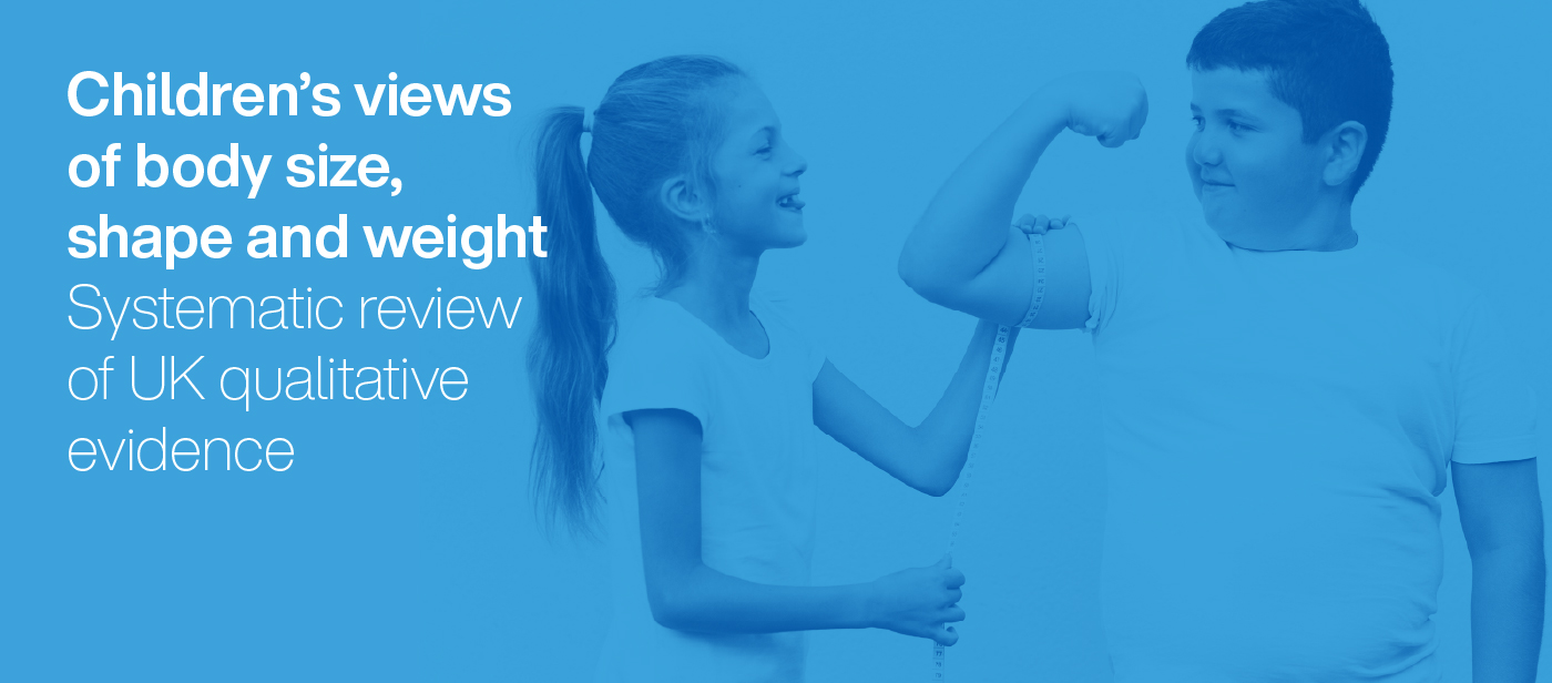 Children's view of body size, shape and weight - a systematic review Children's view of body size, shape and weight - a systematic review